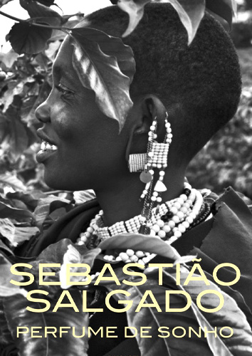 PERFUME DE SONHO, SEBASTIÃO SALGADO